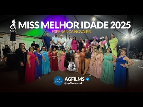 Miss Melhor Idade 2025 | Um espetáculo de beleza, alegria e elegância em Esperança Nova!