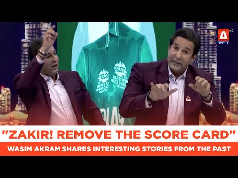 "Zakir! remove the score card", Wasim Akram shares interesting stories from the past