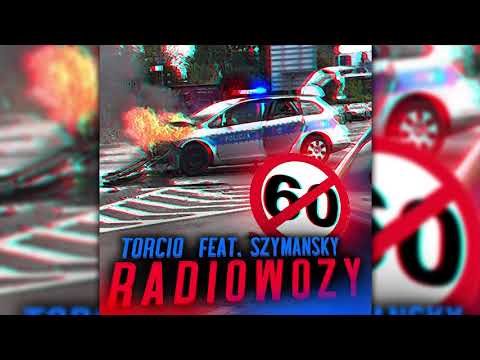 Torcio ft. Szymansky - Radiowozy