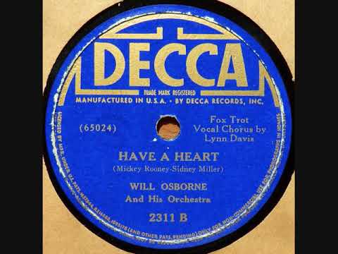 Have A Heart ~ Will Osborne & His Orchestra (1939)