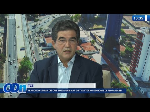 Francisco Limma diz que PT reforça nome de Flora Izabel para o TCE 26 08 2021