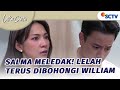 Salma Meledak Lelah Terus Dibohongi William Luka Cinta Episode 232