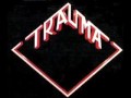 Trauma - The Day All Hell Broke Loose