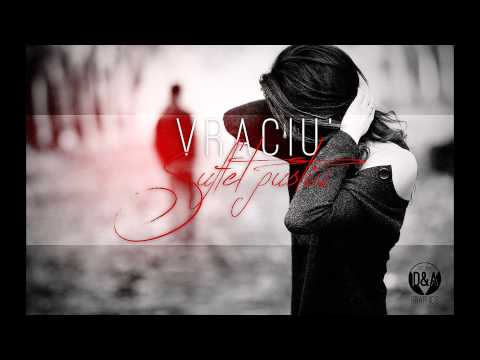 Vraciu' - Suflet pustiu