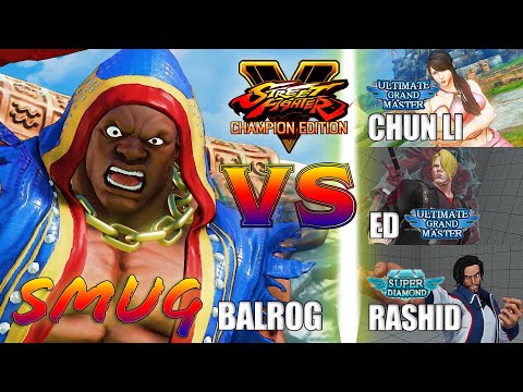 SFV CE 👊🏻 Smug (Balrog) vs Punk (Chun Li) & GentlemanThief (Ed) & Rashid [season 5]