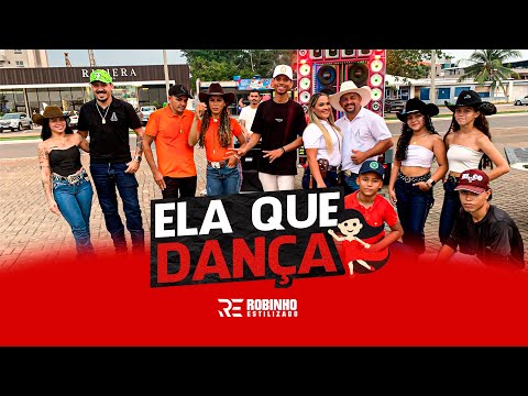 Ela Que Dança - Robinho Estilizado (Clipe Oficial)   #robinhoestilizado  #forrozinho