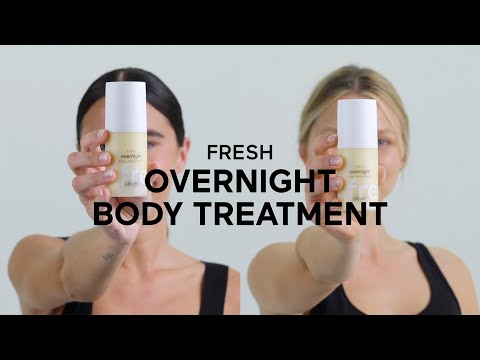 FRESH overnight body treatment