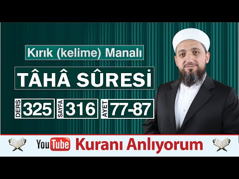 (325) Kırık Manalı Tâhâ Sûresi 77-87 | Ne Bu Acelen Ey Musa!