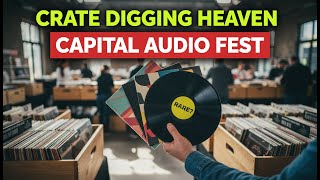 Best Vinyl Vendors at the Capital Audio Fest Record Fair!