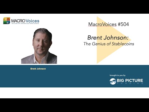 MacroVoices #504 Brent Johnson: The Genius of Stablecoins