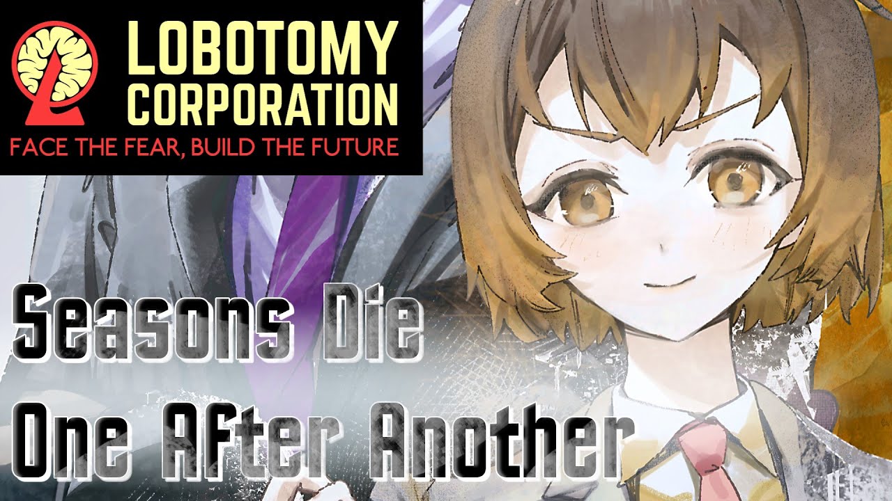 【Lobotomy Corporation】季節は次々死んでいく/Seasons Die One After Another【手描き】