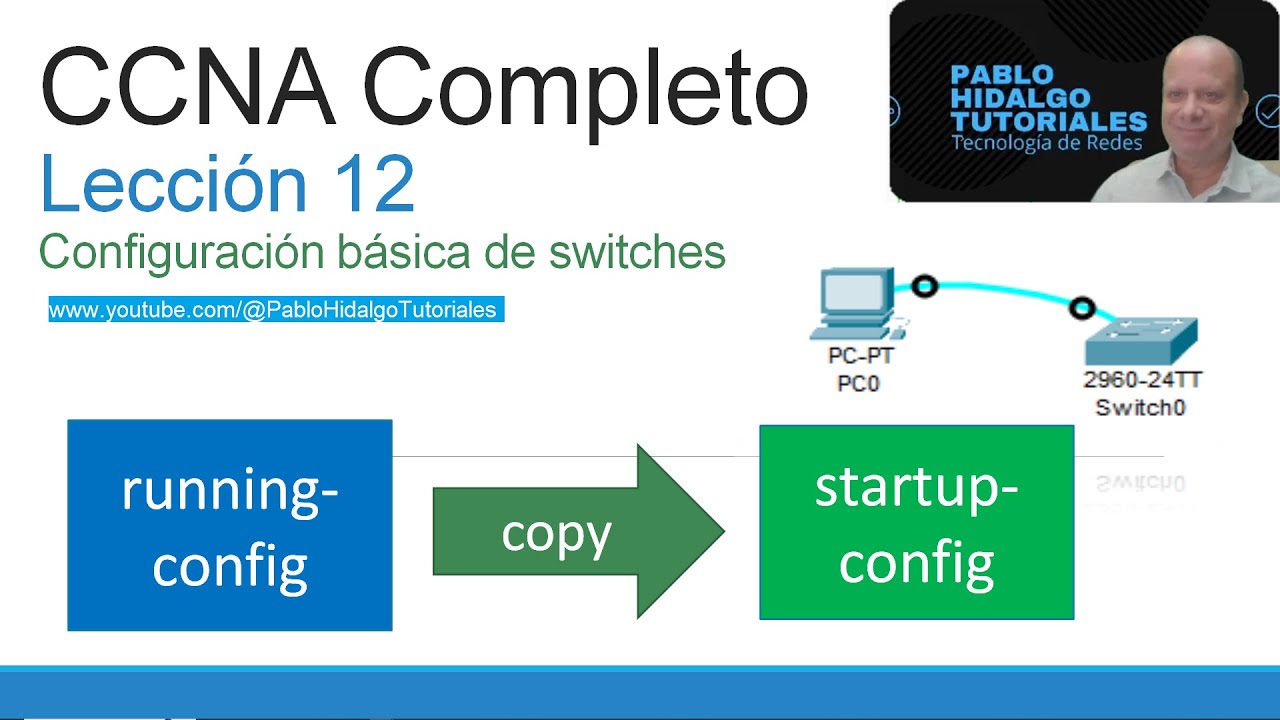CCNA Completo | Leccion 12 | Configuración básica de switches | Parte 3