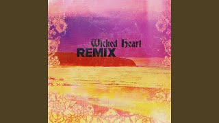 Wicked Heart (IMPISSED &amp; Rome Remix)