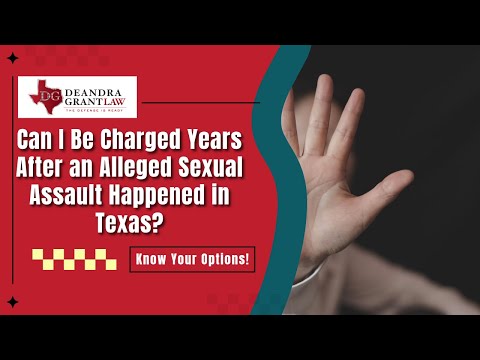Can I Be Charged Years After an Alleged Sexual Assault Happened in Texas? | Find Out Now!