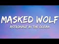 Astronaut In The Ocean Lyrics Masked Wolf Mystical Vibez