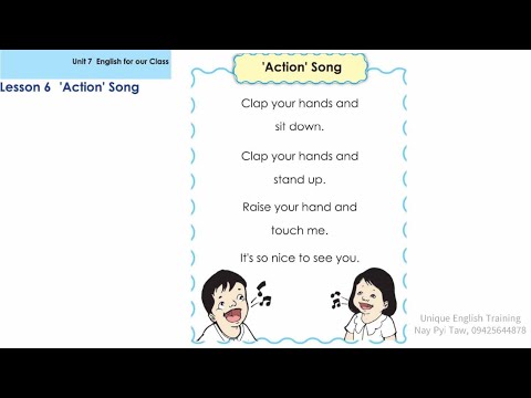 Grade 1 English (အင်္ဂလိပ်စာ) သင်ရိုးသစ် , Unit -7, Lesson 6 Action song လိုက်ဆိုလေ့ကျင့်ပါ