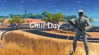 Fortnite Montage - Chill Day