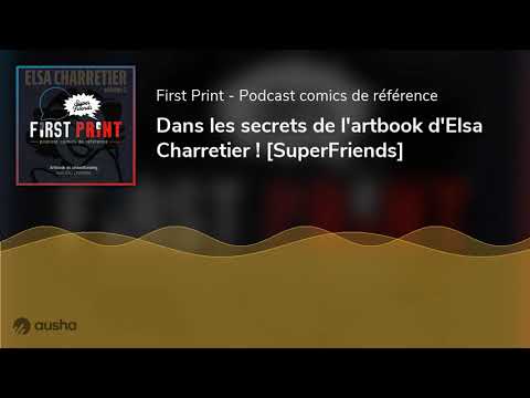 Dans les secrets de l'artbook d'Elsa Charretier ! [SuperFriends]