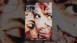 Capture Kill Release