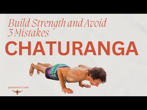 Chaturanga - How to build Strength safely & Avoid 3 Mistakes