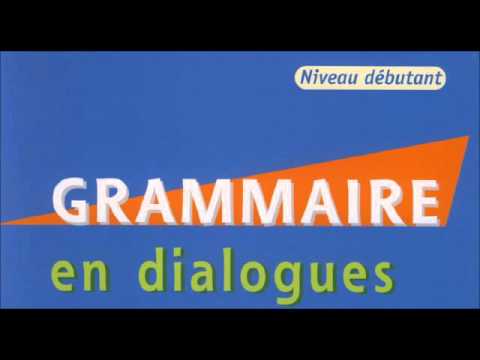 Français - Grammaire en dialogues (niveau débutant) CLE International