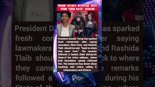 Trump Faces Backlash Over “Send Them Back” Comment 