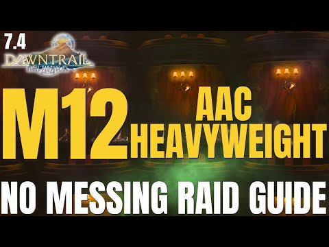 THE ARCADION M12 | AAC Heavyweight M4 | LINDWURM BOSS GUIDE | FFXIV 7.4 | DAWNTRAIL