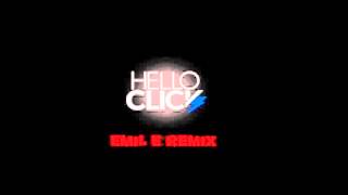 Hello, Click - Singing for you (Emil E Remix)