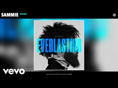 Issues Sammie Testo Testi E Traduzioni