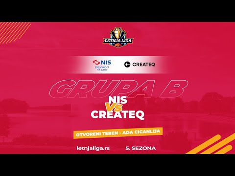 18.08.2023 Letnja liga 1.kolo Grupa B 18:00 NIS - CREATEQ