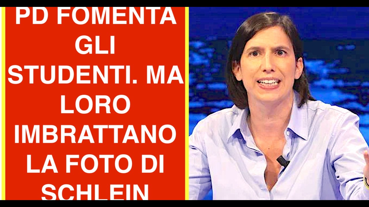 PD FOMENTA GLI STUDENTI. MA LORO IMBRATTANO LA FOTO DI SCHLEIN