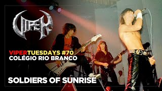 Soldiers Of Sunrise - Colégio Rio Branco - VIPER Tuesdays