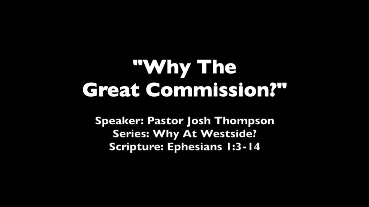 Why The Great Commission?