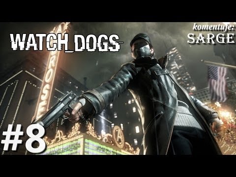 Zagrajmy w Watch Dogs odc. 8 - Robert Racine i nagły atak