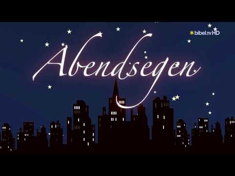 Der Abendsegen von Bibel TV [Full HD]