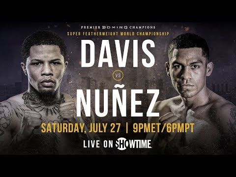 Davis vs Nunez PREVIEW: July 27, 2019 - PBC on Showtime
