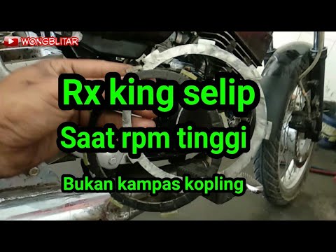Rx king selip saat rpm tinggi