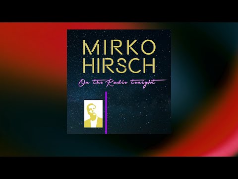Mirko Hirsch - On The Radio Tonight - No Guitars Version (2021) - NEW GEN ITALO & EURODISCO