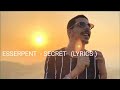 Esserpent  - SECRET-  (Lyrics )