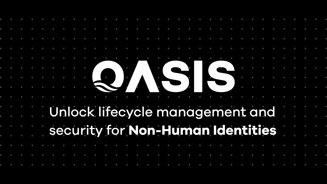 Non human identity management  | Oasis Security
