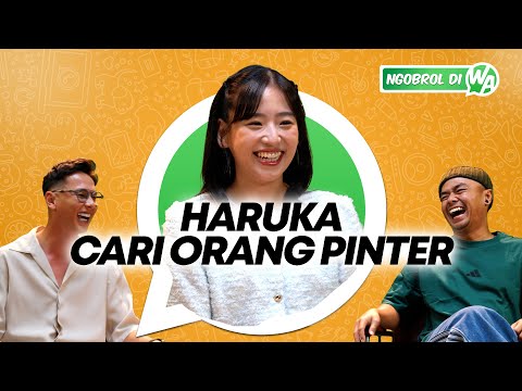 HARUKA PENGEN CARI SUAMI ORANG INDONESIA! - NGOBROL DI WA EPS 25