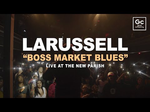 LaRussell, Hokage Simon - Boss Market Blues | Live in Oakland