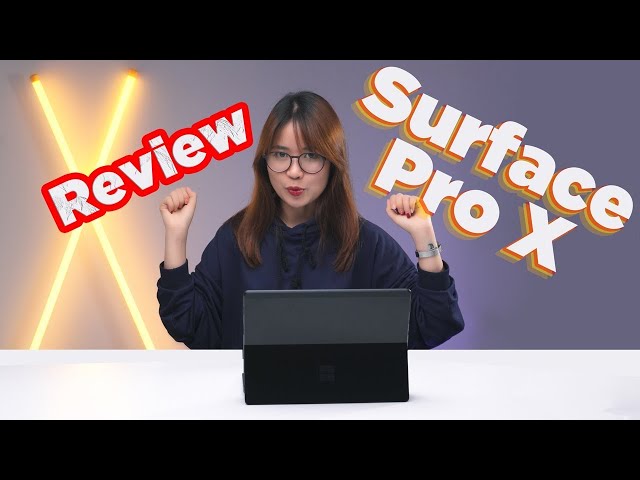 Đánh giá Surface Pro X: Siêu phẩm mang đậm hướng tương lai?