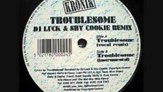 Dj Luck & Shy Cookie - Troublesome