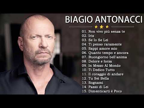 Biagio Antonacci Best Songs - Biagio Antonacci Greatest Hits 2021 Full Album