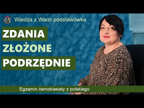 Zdania złożone podrzędnie. Ćwiczenia i przykłady.