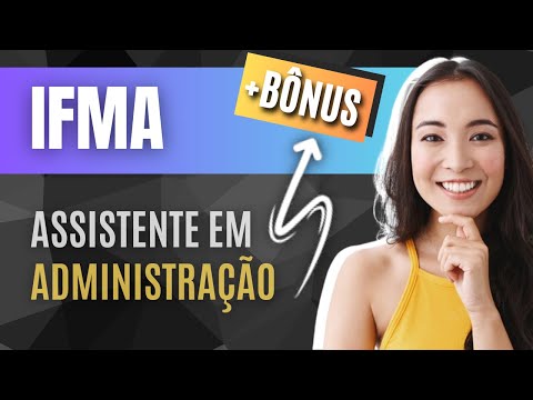 Como PASSAR no Concurso IFMA 2023 - Apostila PREPARATÓRIA para Assistente em Administração