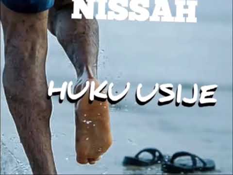 Nissah HUKU USIJE (Official Audio)