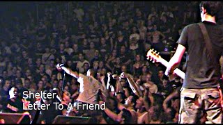 Shelter - Letter To A Friend - Tilburg The Netherlands - July 2, 2006