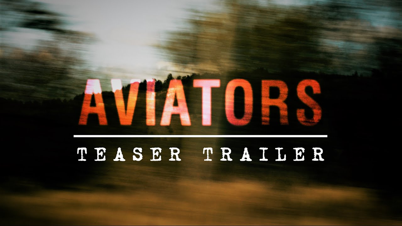 AVIATORS | Teaser Trailer [Short Film 2024]